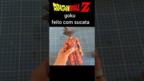 Goku Dragon ball Z feito com sucata #dragonball #arte #goku #shfiguarts #dragonballdaima #bonecos