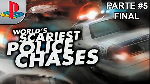 [PS1] - World's Scariest Police Chases - [Parte 5 - Final] - Modo Pursuit
