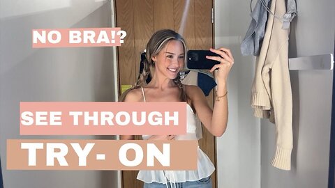 Try On Haul_ See-Through Clothes