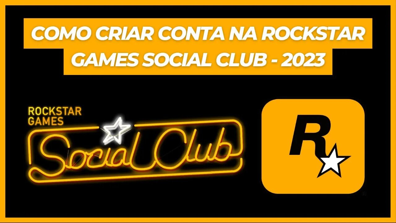 COMO CRIAR UMA CONTA NA ROCKSTAR GAMES SOCIAL CLUB - 2023