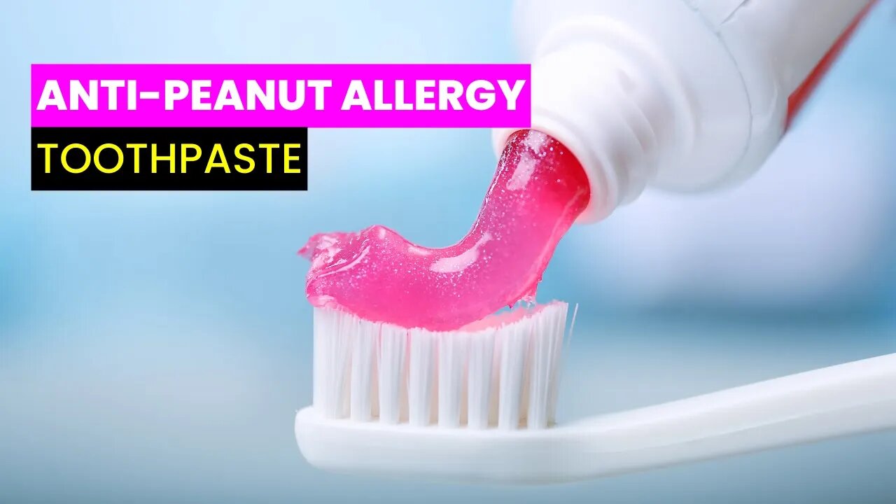 Peanut Allergy Breakthrough: Toothpaste Desensitization! | Future Technology & Science News 367