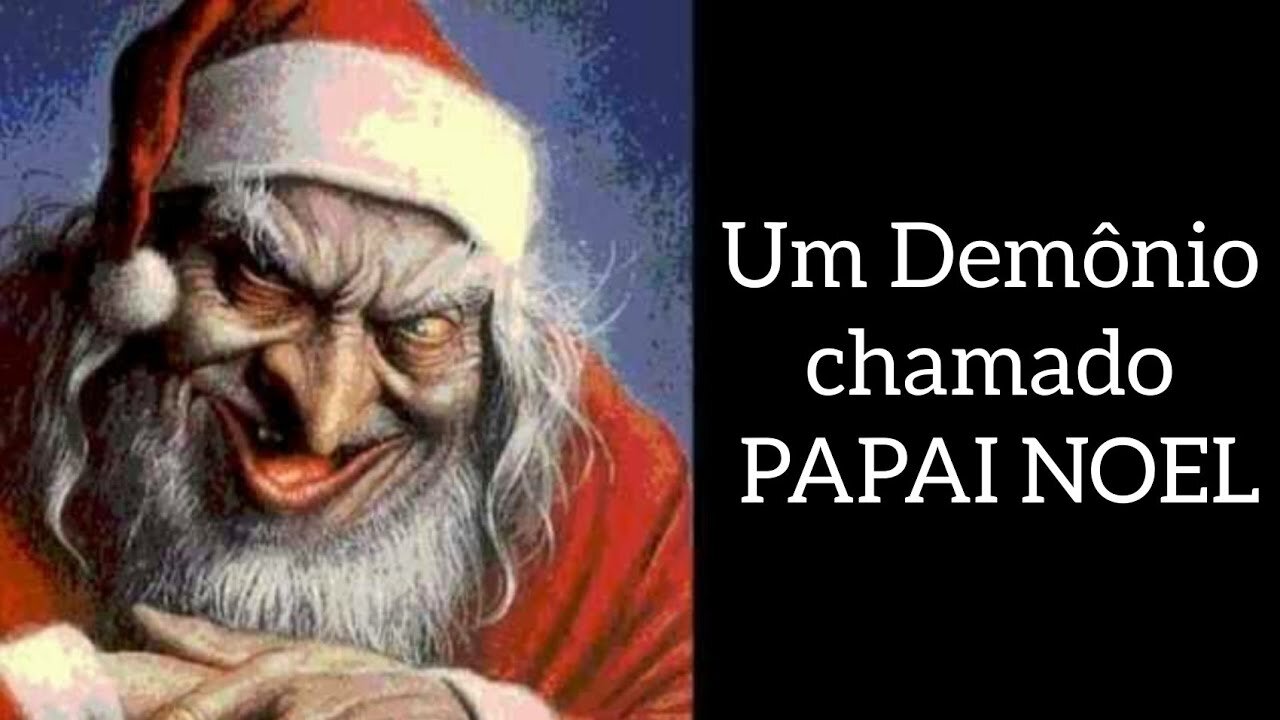 Um Demônio chamado PAPAI NOEL