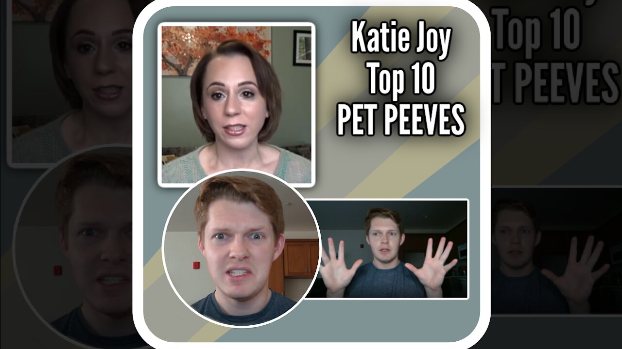 Katie Joy: My Top 10 PET PEEVES