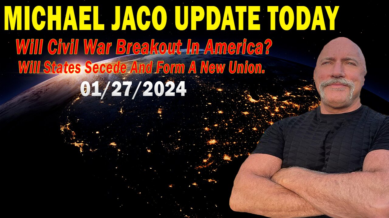 Michael Jaco Update: "Will Civil War Breakout In America? Will States Secede And Form A New Union"