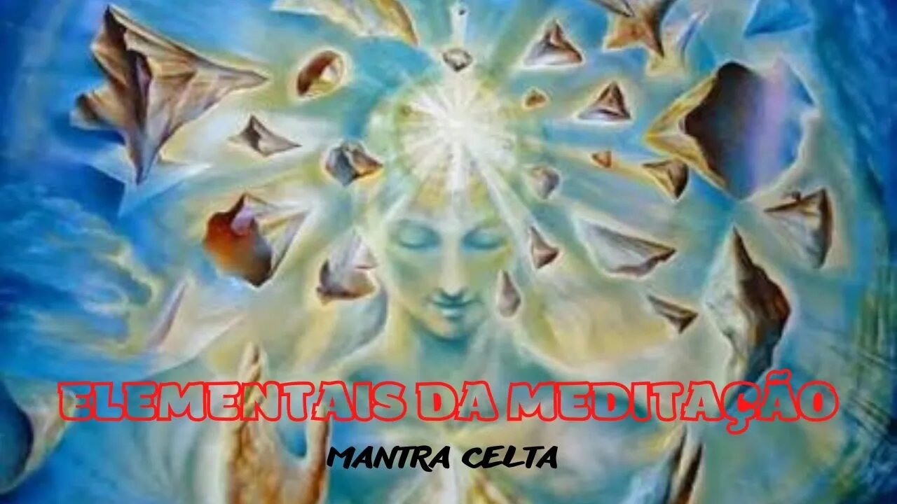 MANTRA CELTA, PARA RECARREGAR SUAS ENERGIAS - MEDITAÇÃO GUIADA