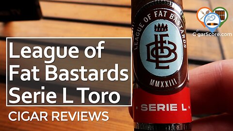 A WOODY CIGAR for a GOOD CAUSE! The League of Fat Bastards Serie L - CIGAR REVIEWS by CigarScore