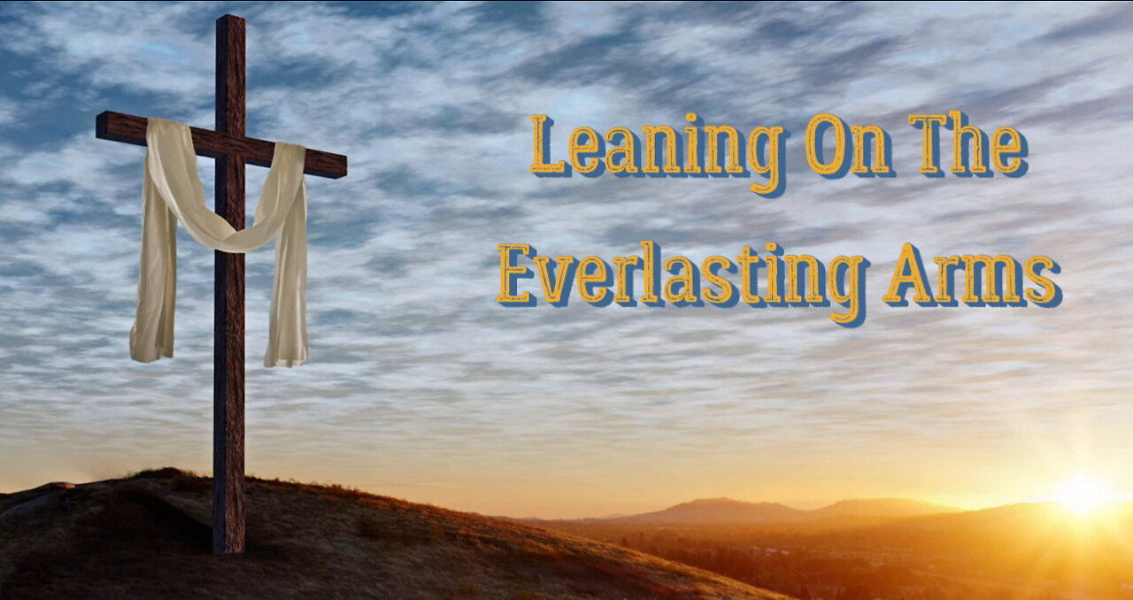 Acapella Classic Hymns: Leaning On The Everlasting Arms