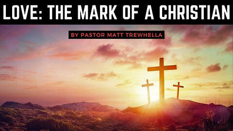 Love: The Mark of a Christian