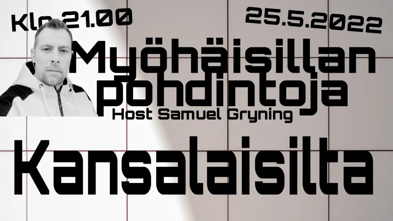 Myöhäisillan pohdintoja - Kansalaisilta