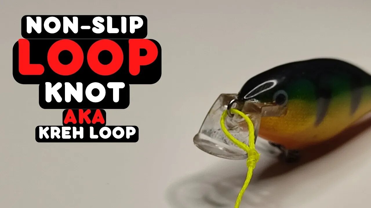 100% Non-Slip Loop Knot - How to Tie Kreh Loop Knot