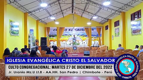 CULTO CONGREGACIONAL: MARTES 27 DE DICIEMBRE DEL 2022