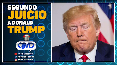 El Segundo Juicio Político de Donald Trump