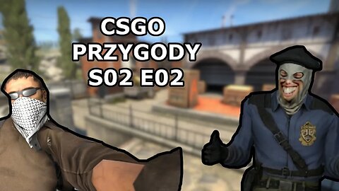 CsGo Przygody S2E02 | Granaty pestycydy broń