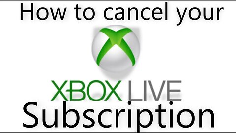 How to cancel your xbox live subscription