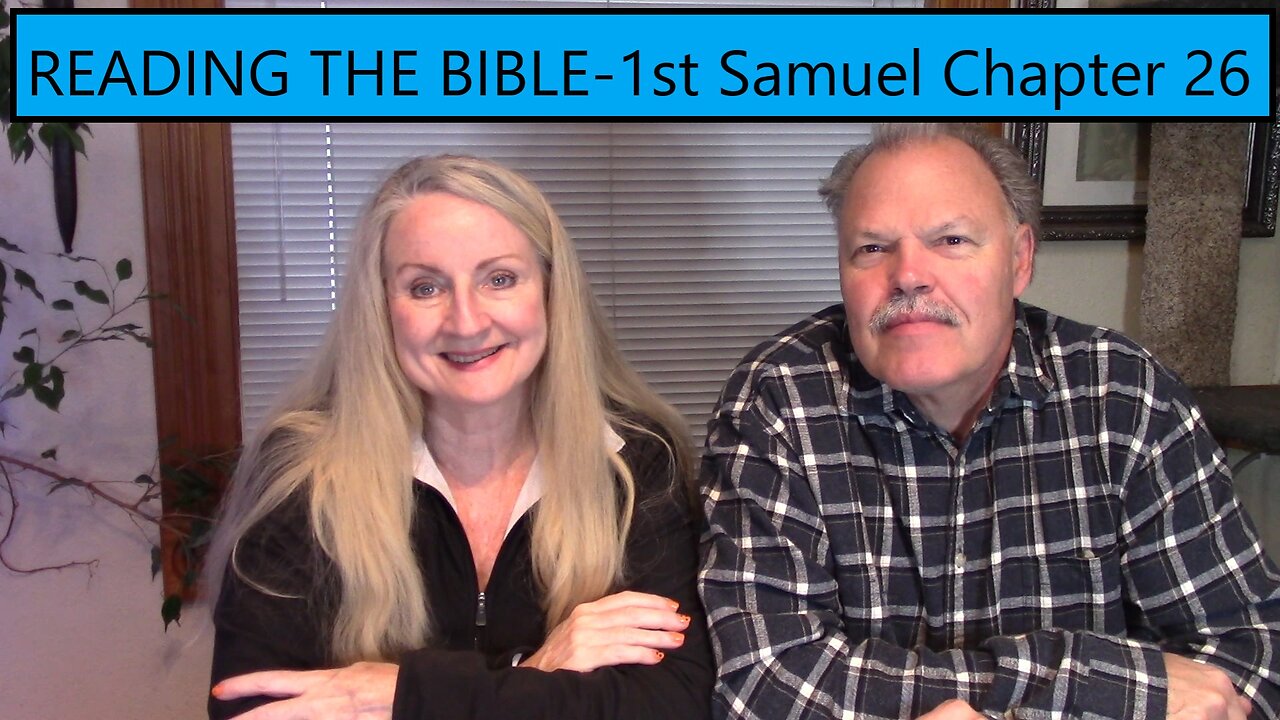 READING THE BIBLE - 1st Samuel Chapter 26