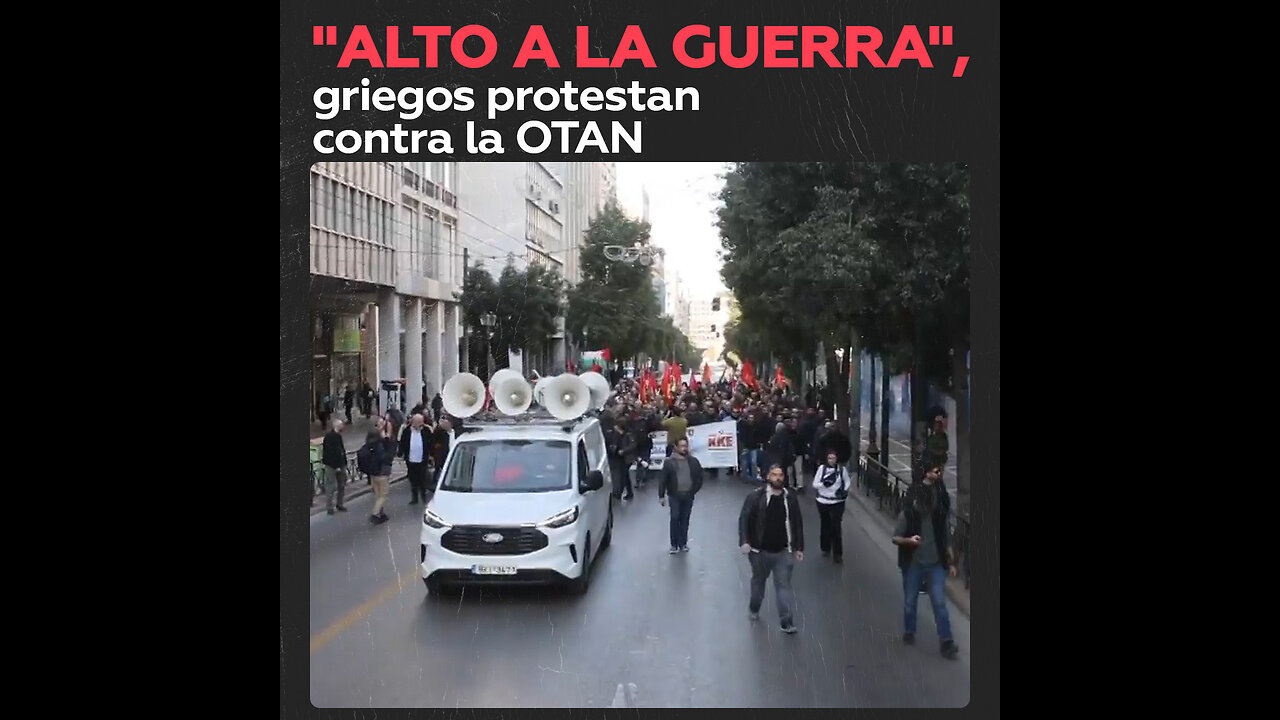 “Alto a la guerra”, griegos protestan contra la OTAN