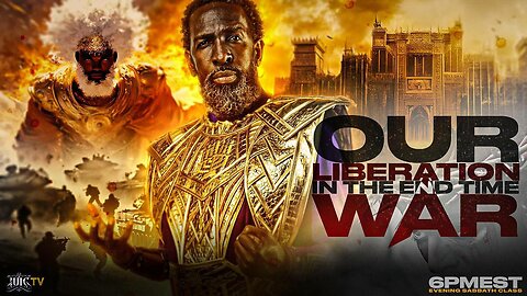 Our Liberation In The End Time War