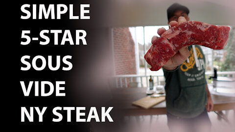 Sous Vide NY Strip Steak That Blows Your Dinner Guest Away