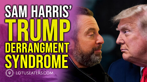 Sam Harris is Deranged