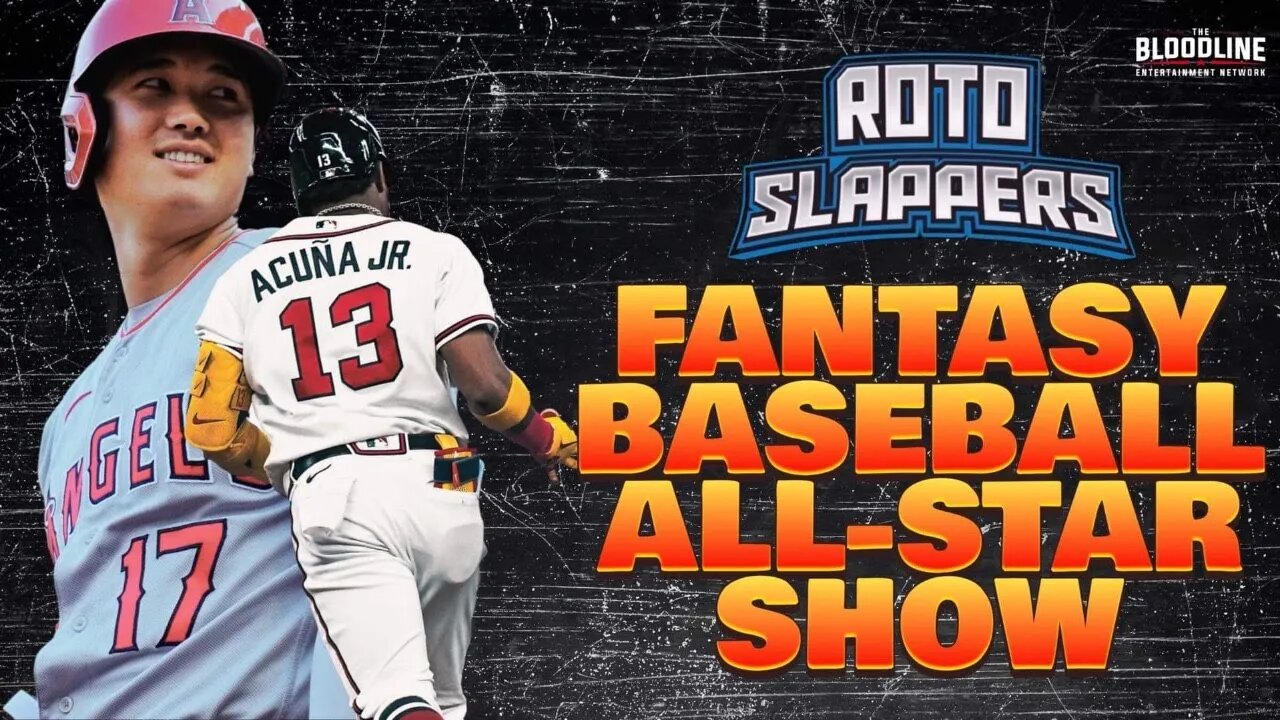 Roto Slappers - Fantasy Baseball All-Star Show - #mlb #fantasybaseball #shoheiohtani #ohtani