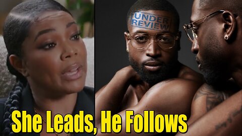 Who Cares About 50/50, Gabrielle Union Says She's The Head Of The Household, D-Wade Goes Out Sad