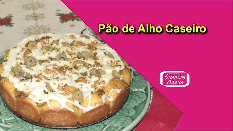Pão de Alho Caseiro