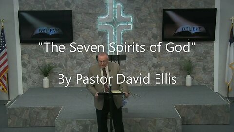 "The Seven Spirits of God" By Pastor David Ellis