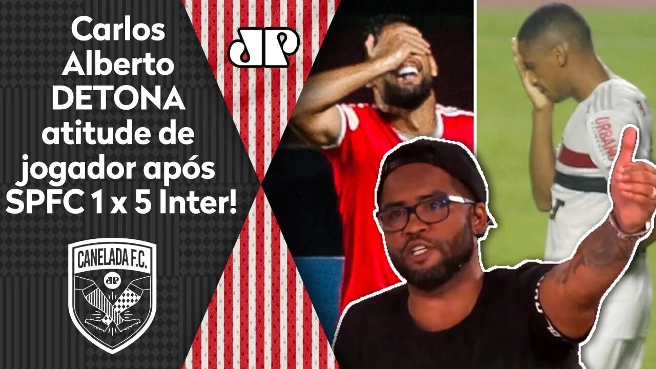 "Se eu tô em campo e ele FAZ ISSO..." Carlos Alberto DETONA jogador após São Paulo 1 x 5 Inter!