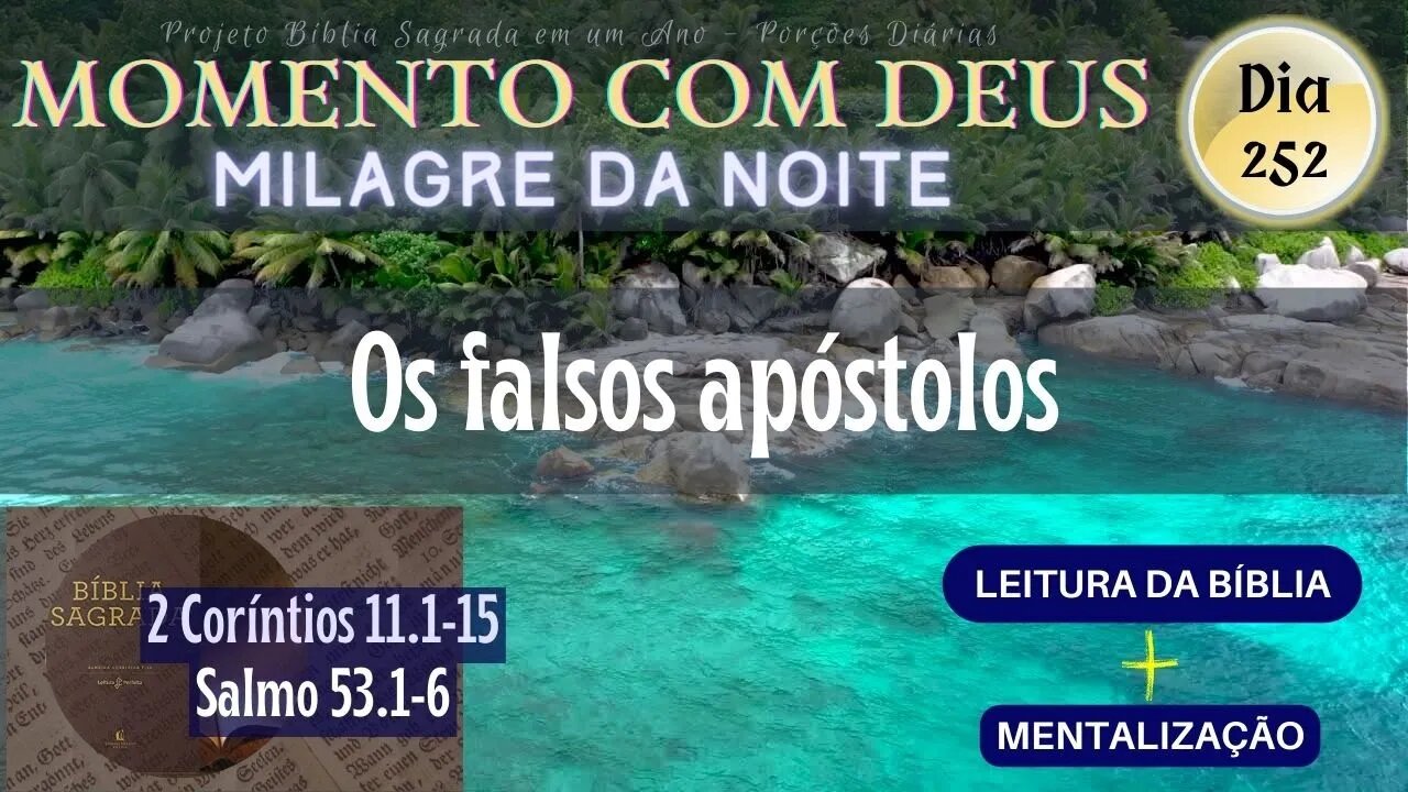 MOMENTO COM DEUS - MILAGRE DA NOITE - Dia 252/365 #biblia