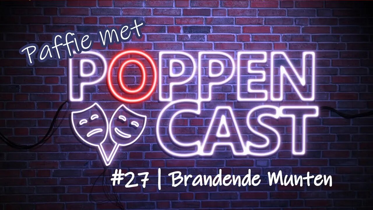 Paffie met PoppenCast #27 | Brandende Munten