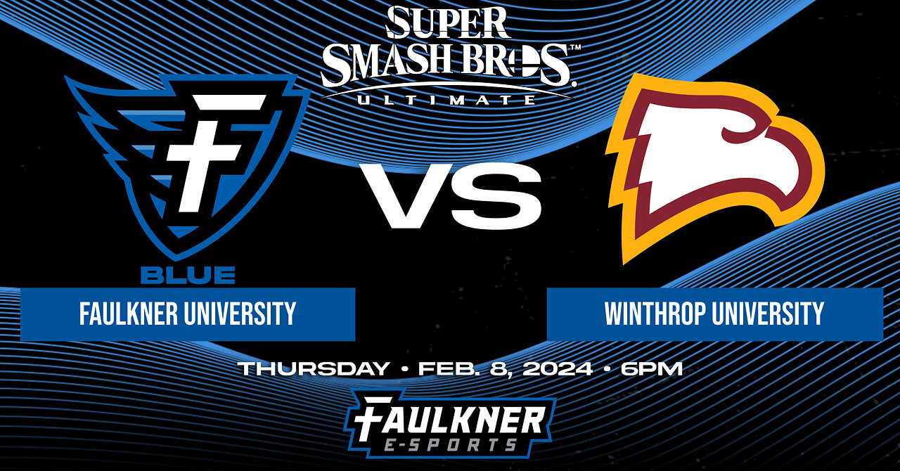 Smash Bros.- Faulkner Blue vs. Winthrop (2/8/24)