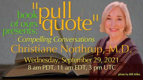 Don't Miss Our Livestream Conversation with Christiane Northrup, M.D.