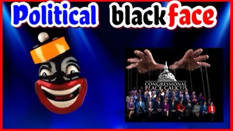 POLITICAL BLACKFACE
