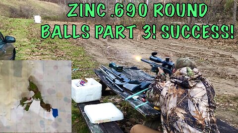 Zinc .690 Round Ball Range Testing Part 3 - Success!