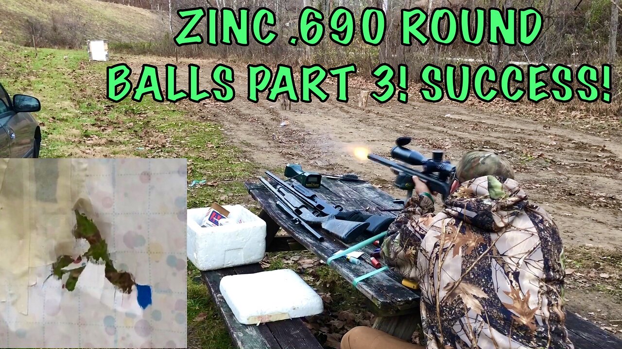 Zinc .690 Round Ball Range Testing Part 3 - Success!
