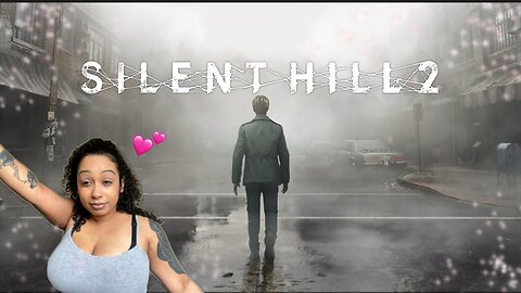 Let’s play! Silent Hill 2 remake