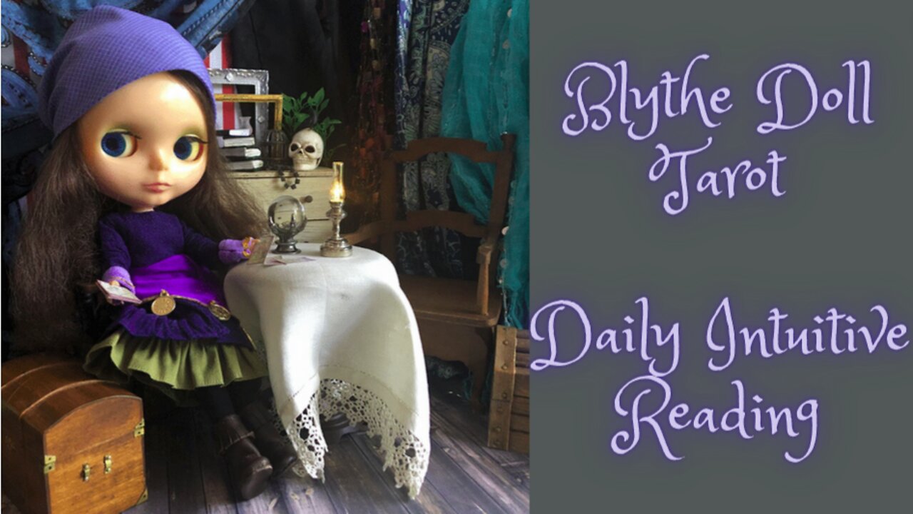 Blythe Doll Tarot ~ Daily Intuitive Reading ~ Exciting Beginnings