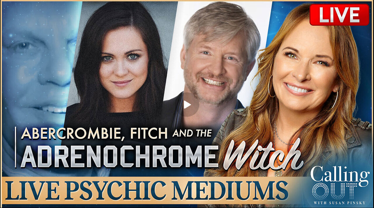 Abercrombie, Fitch & The Adrenochrome Witch Calling Out w/ Susan Pinsky – Ep 157
