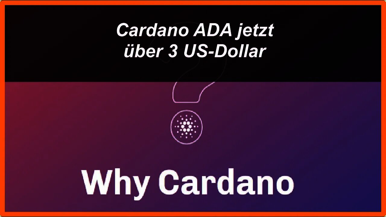Kryptowährung Cardano ADA jetzt über 3 US-Dollar