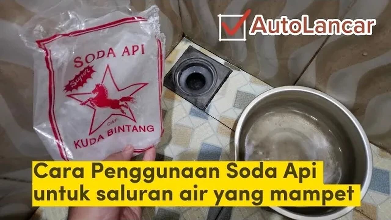 CARA PENGGUNAAN SODA API UNTUK SALURAN AIR KAMAR MANDI YANG MAMPAT