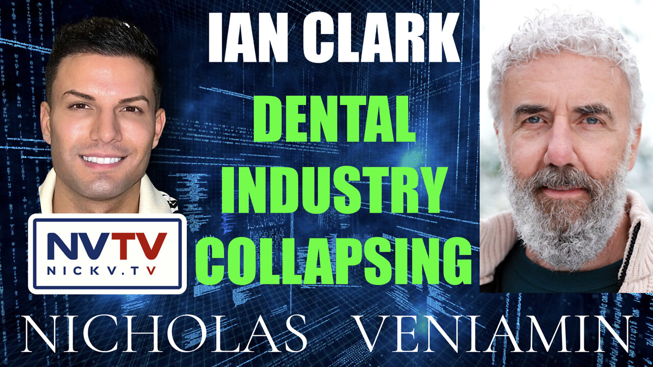 Ian Clark Discusses Dental Industry Collapsing with Nicholas Veniamin