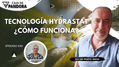 Tecnología Hydrastat, ¿Cómo funciona? con Javier Prieto Mena