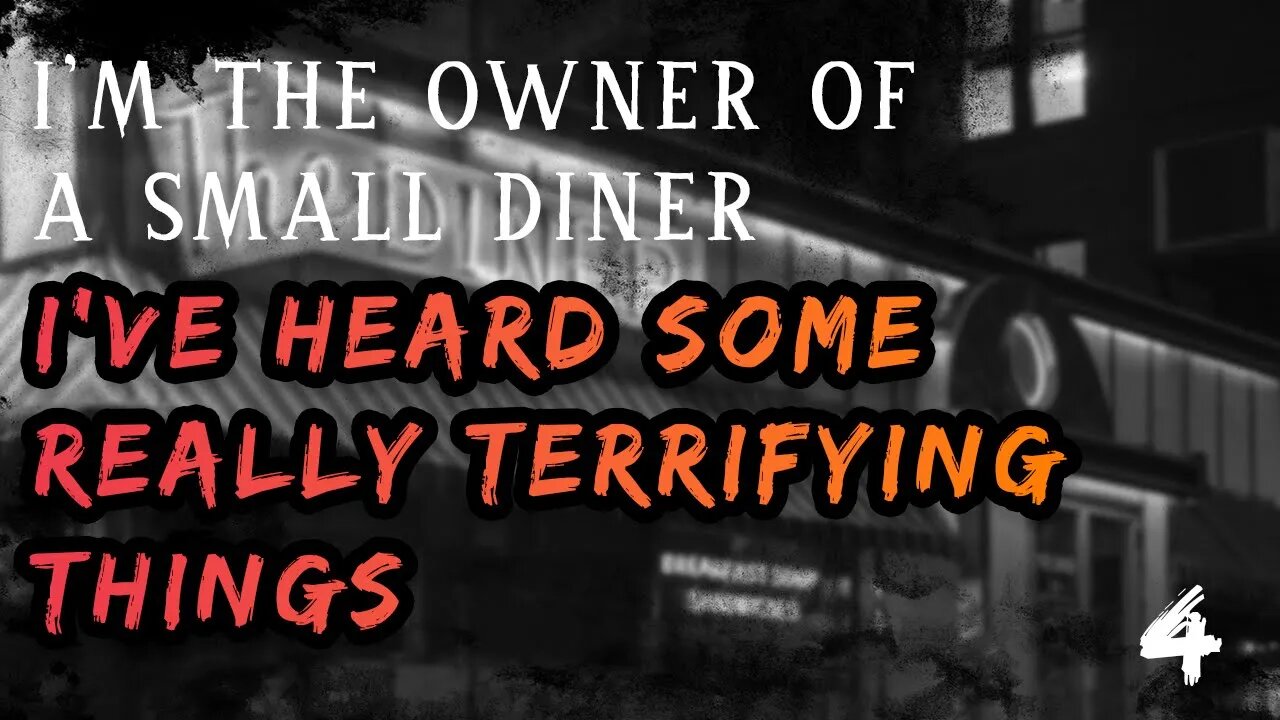I'm the owner of a small diner. Over the last decade I've heard some really terrifying things. Pt 4