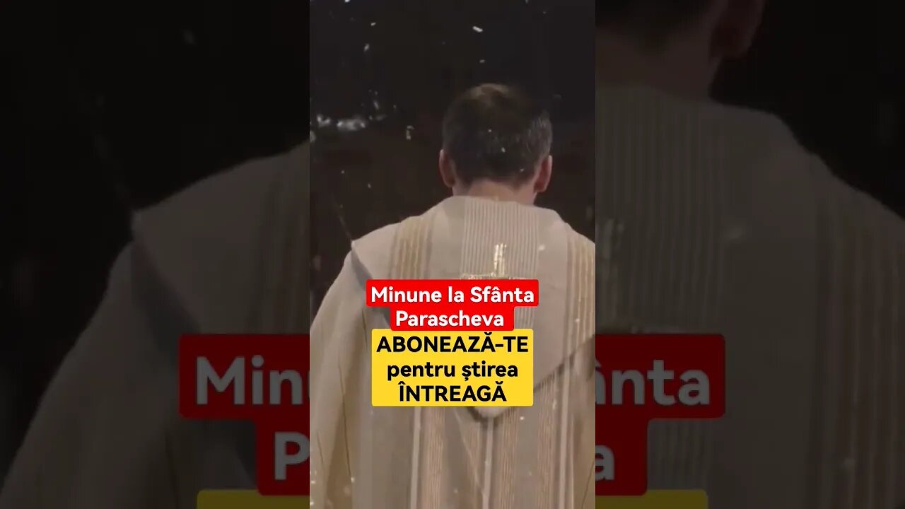 Minune la Sfânta Parascheva - 5
