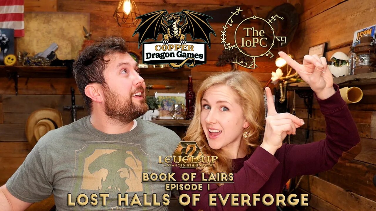 "Book of Lairs - Lost Halls of Everforge" (A5E) Part 1 | Level Up Advanced 5th Edition | AV Epochs