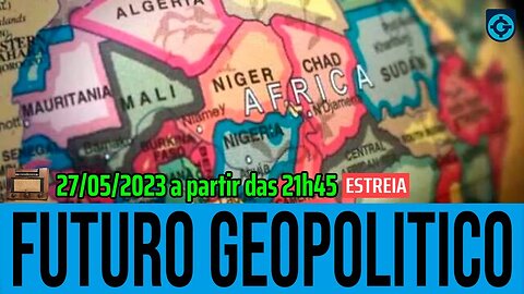 A África Subsaariana e seu Futuro Geopolítico | @GeoforcaBrasil