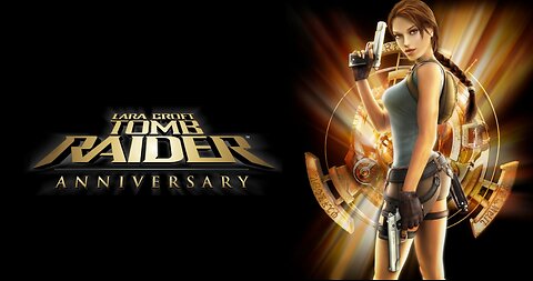 Tomb Raider Anniversary - The Lost Valley