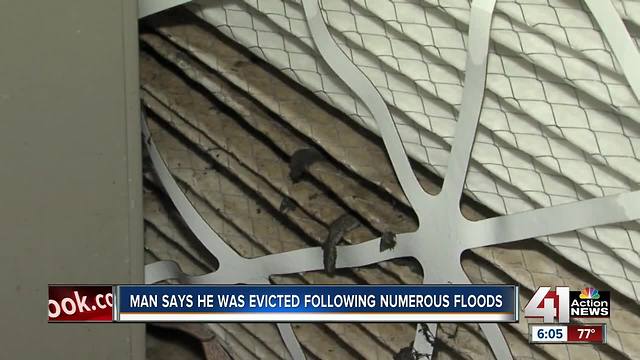 Man says he was evicted following multiple floods