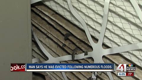 Man says he was evicted following multiple floods