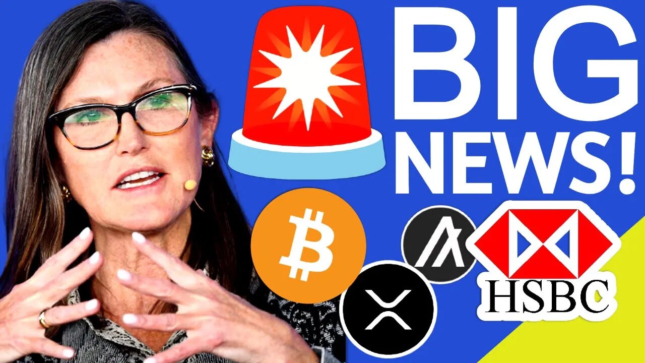 🚨BIG CRYPTO NEWS! HSBC BANK BITCOIN & ETHEREUM ETFS - CATHIE WOOD BLACKROCK BTC ETF